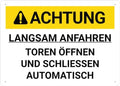 Achtung Langsam Anfahren Tore O Ffnen Und Schlie En Automatisch Caution Approach Slowly Gates 12X8 Inch Aluminum Uv Ink Printed For House And Business