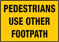 Pedestrians Use Other Footpath 12X8 Inches Metal Aluminum Signs, Weather Resistant, Weatherproof, Indoor Or Outdoor