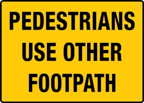 Pedestrians Use Other Footpath 12X8 Inches Metal Aluminum Signs, Weather Resistant, Weatherproof, Indoor Or Outdoor