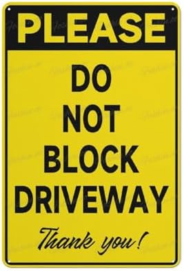 Please Do Not Block Driveway Thank You Sign 12"X8" Aluminum Warning Signs For Property Business Yard House Office
