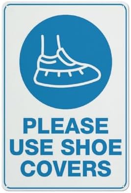 Please Use Shoe Covers Sign 12X8 Inches Metal Aluminum Signs, Weather Resistant, Weatherproof, Indoor Or Outdoor