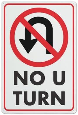 No U Turn Sign 8"X12" Rust Free Aluminum Signs Outdoor, Metal Tin Sign For Home, Business, Yard