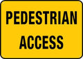 Pedestrian Access Outdoor Signs Aluminum 12X8 Inch Uv Ink Printed For House And Business