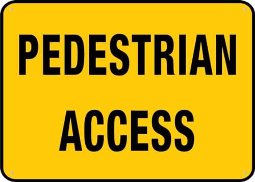 Pedestrian Access Outdoor Signs Aluminum 12X8 Inch Uv Ink Printed For House And Business