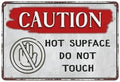 Retro Aluminum Hot Surface Do Not Touch Sign 12"X8" Safety Warning Sign