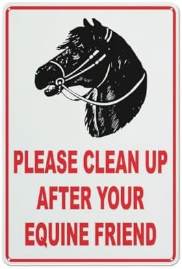 Metal Sign Please Clean Up After Your Equine Friend Metal Signs 12X8 Inch Rust Free Aluminum Uv Ink Printing Durable/Weatherproof Outdoor For Home