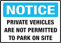 Private Vehicles Aare Not Permitted To Park On Site 8 X 12 Inches Rust Free Aluminum - Uv Protected, Waterproof, Weatherproof And Fade Resistant - 4 Pre-Drilled Holes