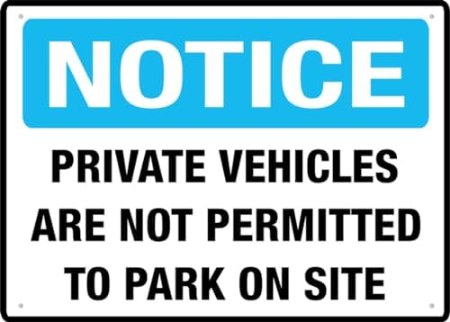 Private Vehicles Aare Not Permitted To Park On Site 8 X 12 Inches Rust Free Aluminum - Uv Protected, Waterproof, Weatherproof And Fade Resistant - 4 Pre-Drilled Holes