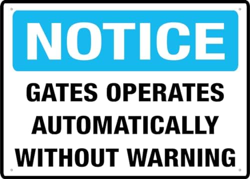 Gates Operates Automatically Without Warning Outdoor, Uv Printed Rust Free Aluminum 12 X 8 In,Yard Sign For Home, Business, Driveway Alert