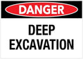 Danger Deep Excavation Sign 12 X 8 Inch Metal Sign, Rustproof Aluminum, Multicolor