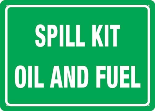 Spill Kit Oil And Fuel Sign Outdoor Signs Aluminum 12X8 Inch Uv Ink Printed For House And Business