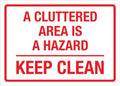 A Cluttered Area Is A Hazard Keep Clean Sign For House 12"" X 8"" Yard Sign, Premium Aluminum, Sun-Proof, Rust-Free