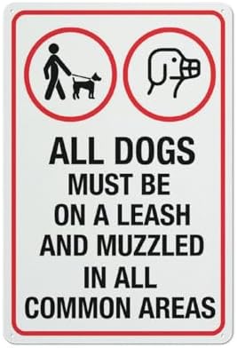 All Dogs Must Be On Leash And Muzzled In All Common Areas Sign 8 X 12 Inches Rust Free Aluminum - Uv Protected, Waterproof, Weatherproof And Fade Resistant - 4 Pre-Drilled Holes