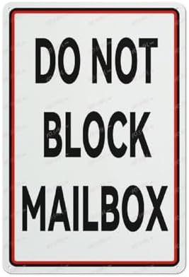 Do Not Block Mailbox Aluminum Sign Indoor & Outdoor Use Sign 12X8 Inch, Matel7