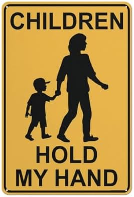 Children Hold My Hand Sign 8"X12" Rust Free Aluminum Signs Outdoor, Metal Tin Sign For Home, Business, Yard