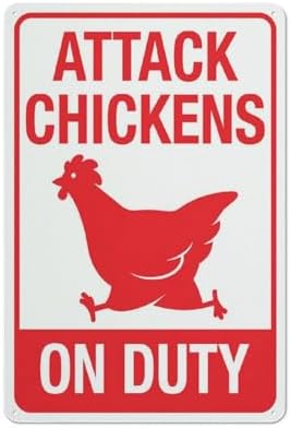 Attack Chickens On Duty Sign 12X8 Inch Aluminum Uv Ink Printed For House And Business