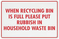 Metal Wall Art Decor When Recycling Bin Is Full Aluminum Metal Warning Sign Uvresistance Waterproof Easy To Install For House And Business 12"X8"