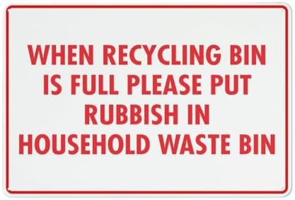 Metal Wall Art Decor When Recycling Bin Is Full Aluminum Metal Warning Sign Uvresistance Waterproof Easy To Install For House And Business 12"X8"