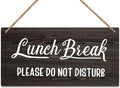 Hanging Wooden Lunch Break Sign - Do Not Disturb Office Gift - 12 x 6 Inch