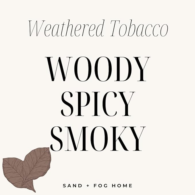 Sand + Fog Scented Candle - Weathered Tobacco – Additional Scents and Sizes – 100% Cotton Lead-Free Wick - Luxury Air Freshening Jar Candles - Perfect Home Decor – 12oz