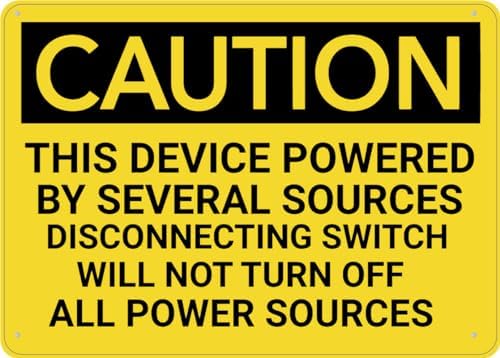 Caution This Device Powered By Several Sources Sign 8X12 Inch Rust Free Aluminum Easy To Read & Sturdy Keep Out Outdoor Metal Signs For Home Farm Yard