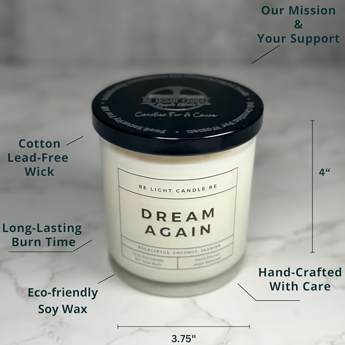 Scented Candles | Purpose-Driven Soy Scented | 8oz Long Lasting Scent Non-Toxic | Aroma for Home Scented | Eucalyptus | Aromatherapy | Be Light Candle RE (Dream Again)