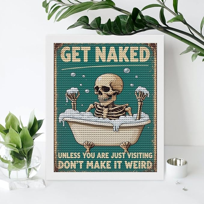 KIVJMSIDJA Diamond Art Kits for Adults Skull —Get Naked Unless You are Just Visiting DIY Round Diamond Art for Home Wall Decor & Crafts Gifts 16"x20"