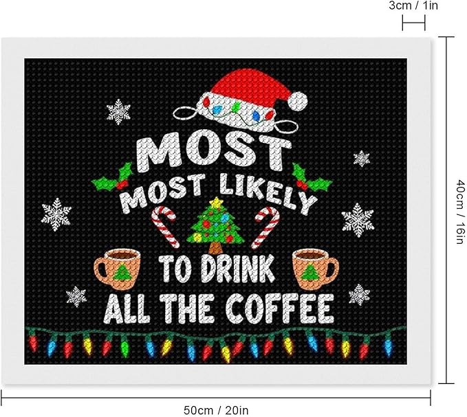 AIVKIEJK Diamond Painting Kits for Adults - Christmas Most Likely to Drink All The Coffee Painting DIY 5D Full Drill Diamond Dots Paintings with Diamonds Gem Art and Crafts Home Decor 16"x20"