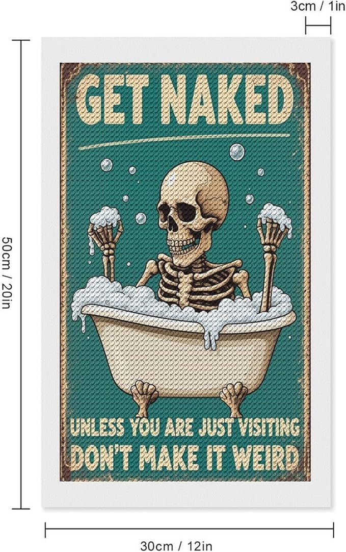 KIVJMSIDJA Diamond Art Kits for Adults Skull —Get Naked Unless You are Just Visiting DIY Round Diamond Art for Home Wall Decor & Crafts Gifts 12"x20"