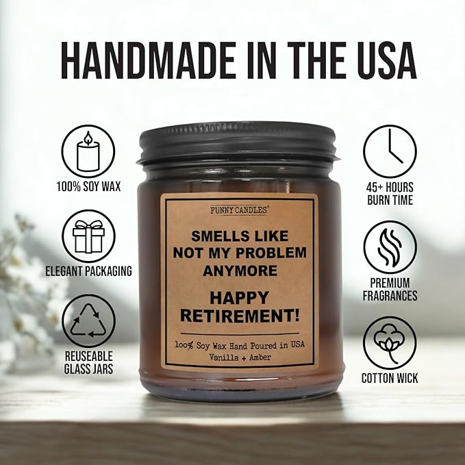 Retirement Gift for Woman, Man 2025 - Not My Problem Anymore - Funny Retired Candle, Humorous Presents for Women, Men, Friends, Coworker, Teacher, Military, Vanilla Scented 100% Soy Wax, Made in USA