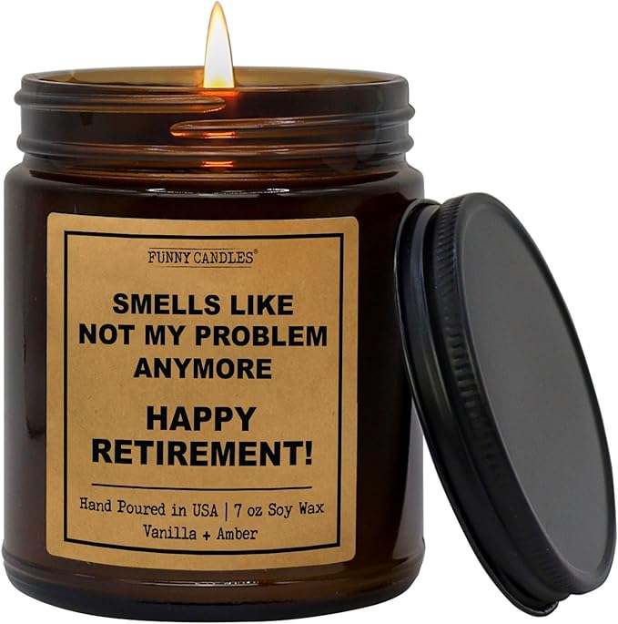 Retirement Gift for Woman, Man 2025 - Not My Problem Anymore - Funny Retired Candle, Humorous Presents for Women, Men, Friends, Coworker, Teacher, Military, Vanilla Scented 100% Soy Wax, Made in USA