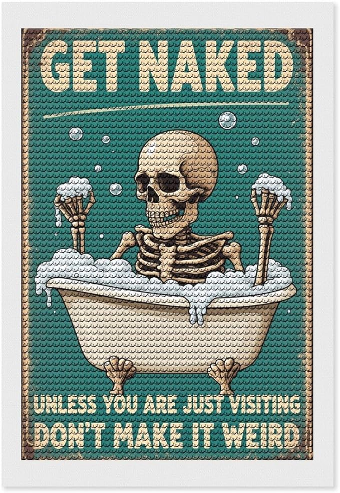 KIVJMSIDJA 5D Diamond Painting Kit for Skull —Get Naked Unless You are Just Visiting Adults Full Drill Round Rhinestone Art Craft DIY Home Wall Decor 8"x12"