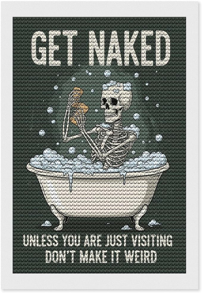 KIVJMSIDJA Skull —Get Naked Unless You are Just Visiting Diamond Painting Kits for Adults,Diamond Art Kits for Beginners 5D Round Diamond 8"x12"