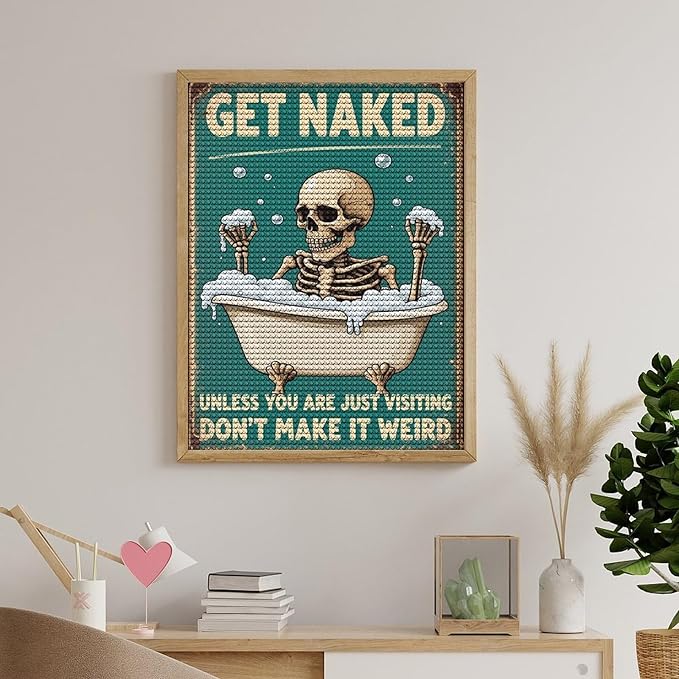 KIVJMSIDJA 5D Diamond Art Kits for Adults Skull —Get Naked Unless You are Just Visiting Full Drill DIY Diamond Art for Home Wall Decor 12"x16"