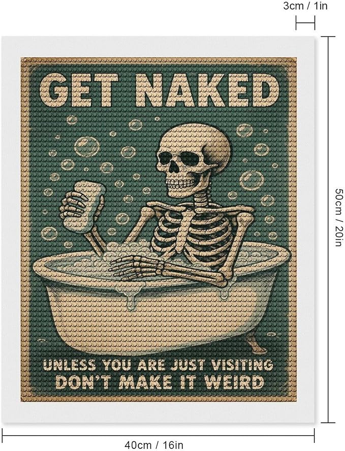 KIVJMSIDJA Skull —Get Naked Unless You are Just Visiting Diamond Painting Kits for Adults,Diamond Art Kits for Beginners 5D Round Diamond 16"x20"