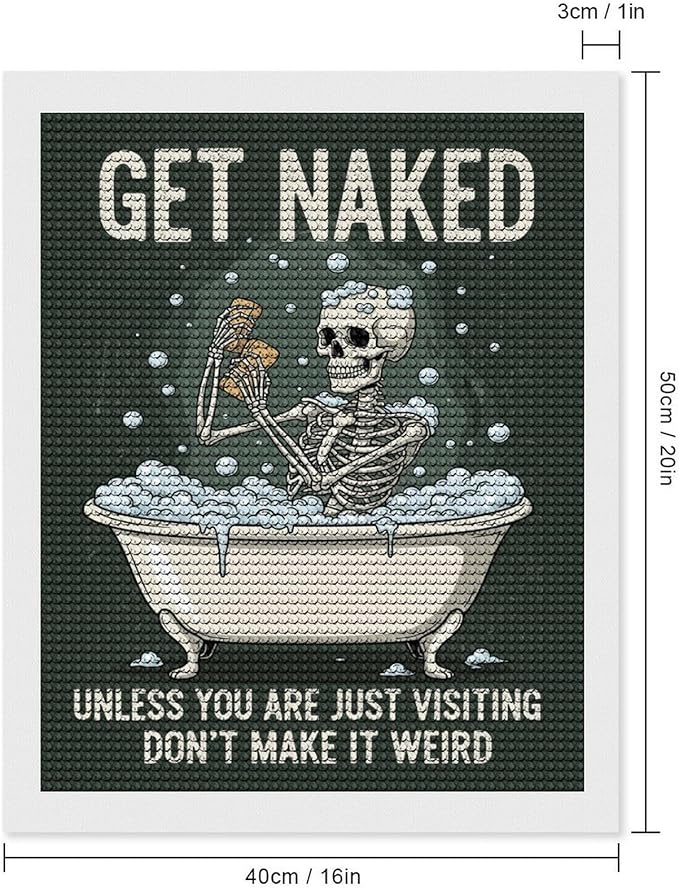 KIVJMSIDJA 5D Diamond Art Kits for Adults Skull —Get Naked Unless You are Just Visiting Full Drill DIY Diamond Art for Home Wall Decor 16"x20"